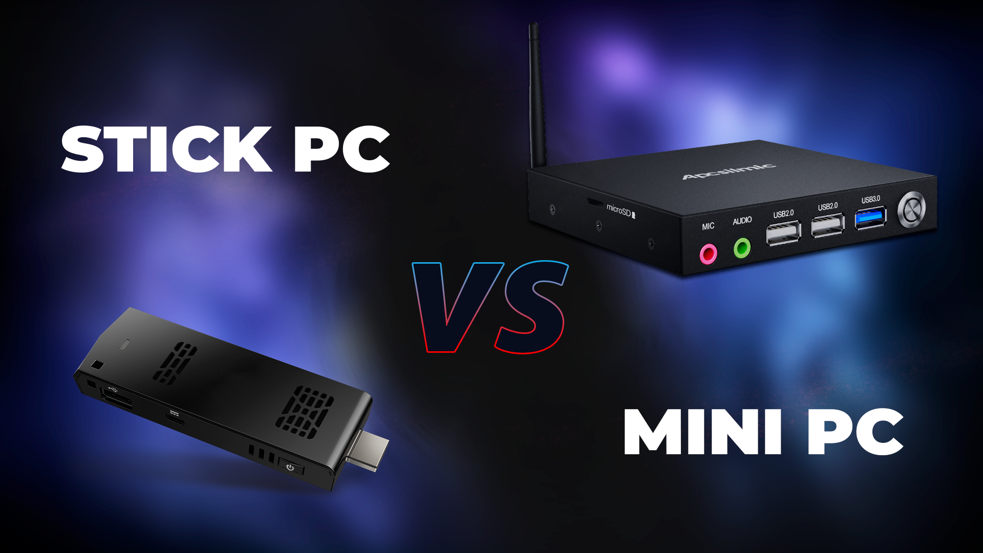 Mini PC Vs. Stick PC A Comparative Analysis Apcsilmic