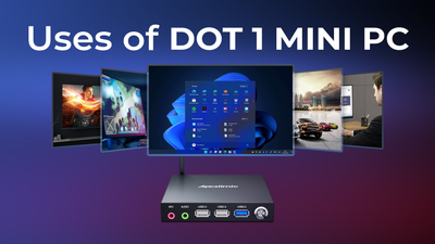 The 10 Prominent Uses of Mini PC You Need to Know