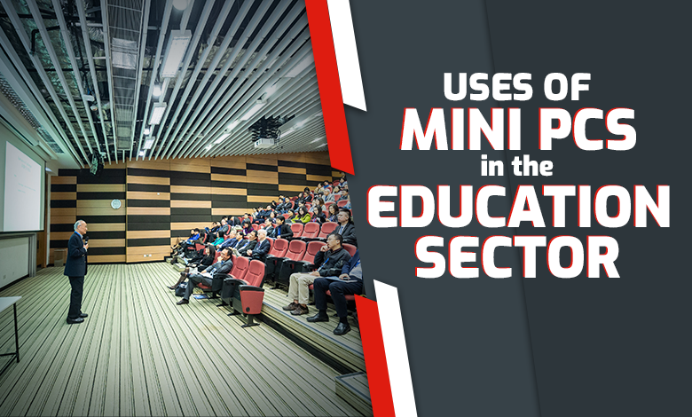 Uses of Mini PCs in the Education Sector – Apcsilmic